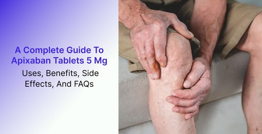 Apixaban Tablets 5 mg