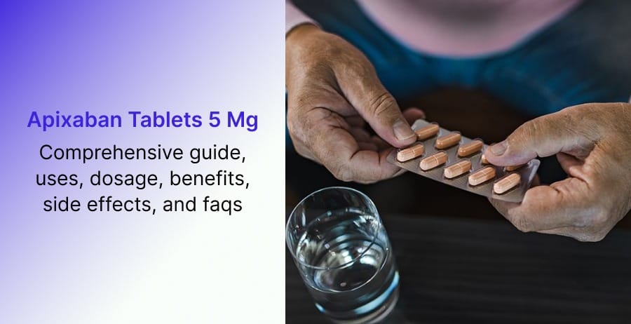 Apixaban Tablets 5 mg