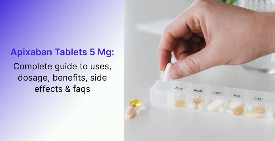 Apixaban Tablets 5 mg