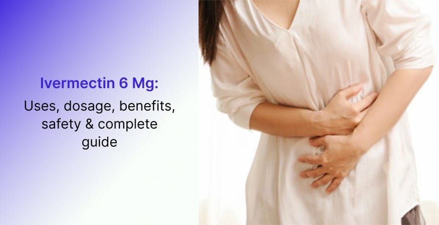 Ivermectin 6 mg