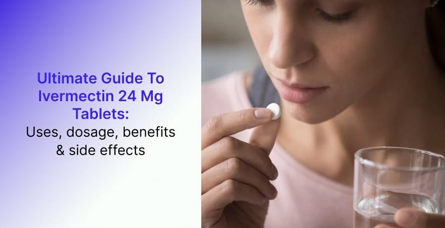 Ivermectin 24 mg Tablets