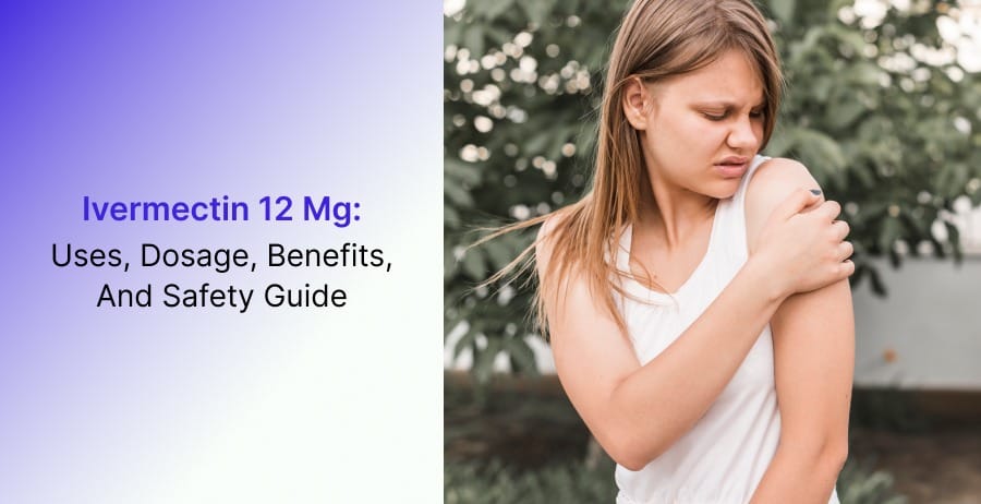 Ivermectin 12 mg