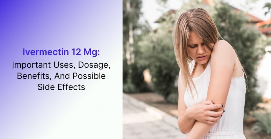 Ivermectin 12 Mg