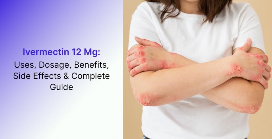 Ivermectin 12 Mg