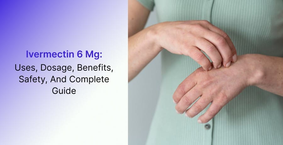 Ivermectin 6 Mg