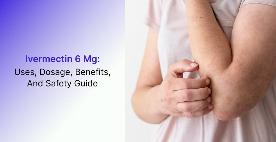 Ivermectin 6 Mg