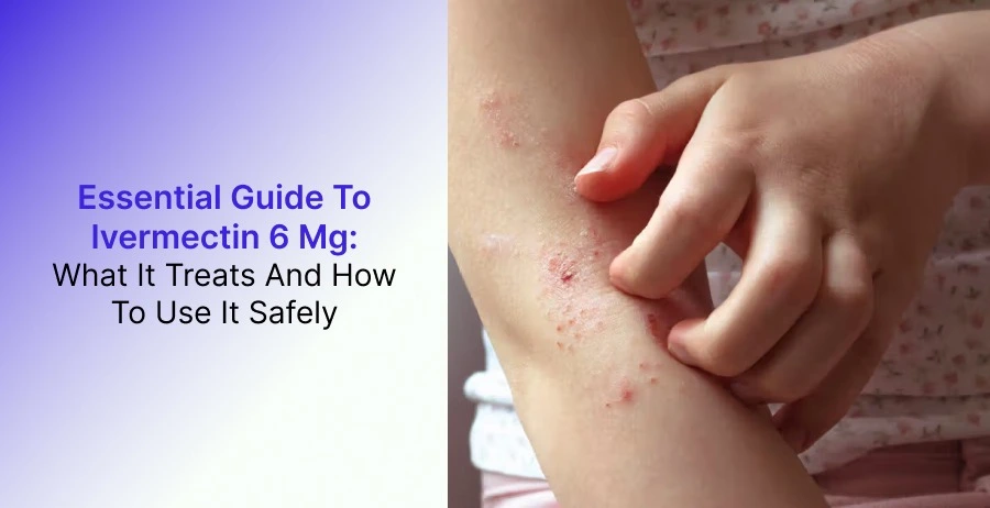 Ivermectin 6 Mg