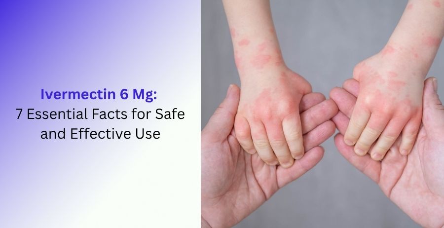 Ivermectin 6 Mg