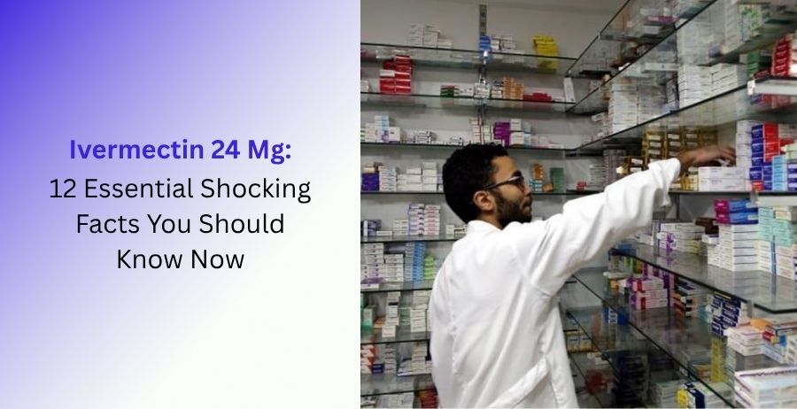 Ivermectin 24 Mg