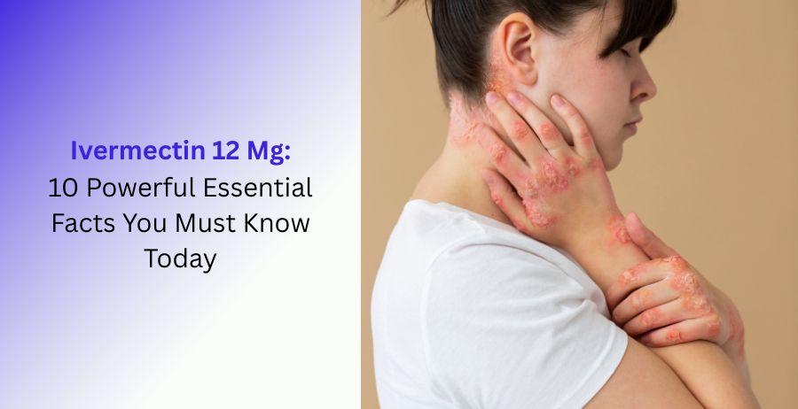 Ivermectin 12 Mg