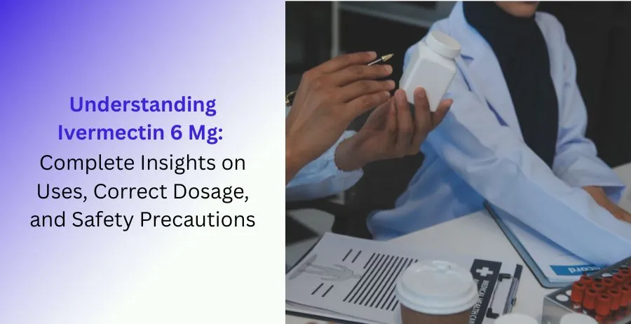 Ivermectin 6 Mg