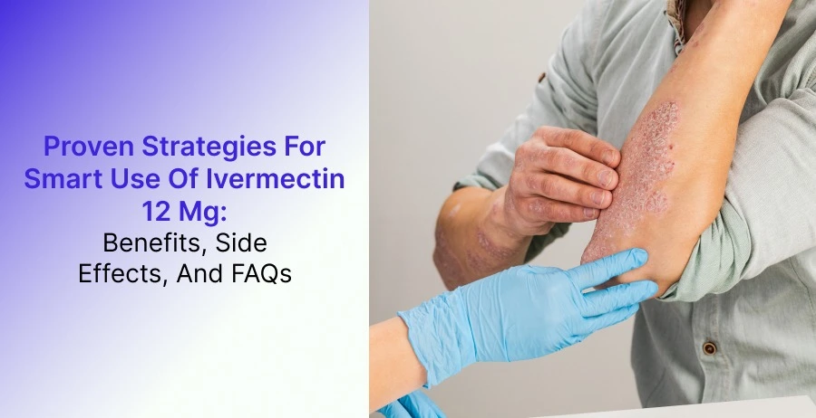 Ivermectin 12 mg