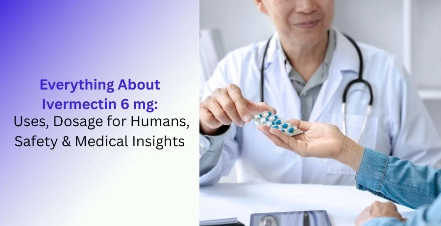 Ivermectin 6 mg