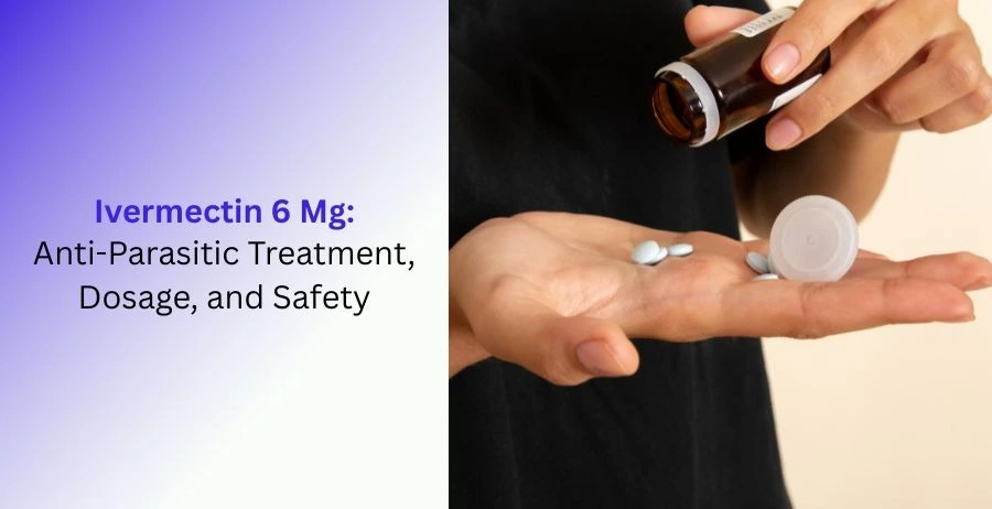 Ivermectin 6 mg