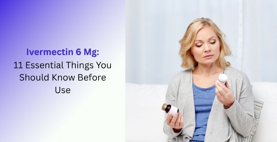 Ivermectin 6 Mg