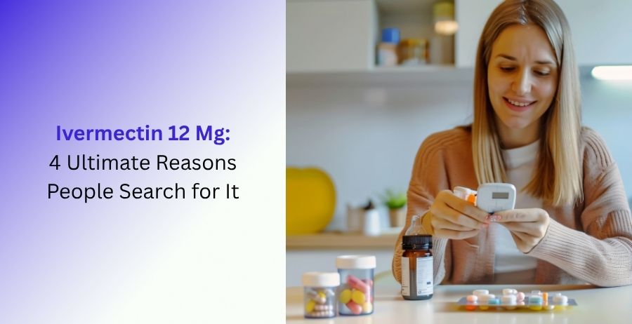 Ivermectin 12 Mg