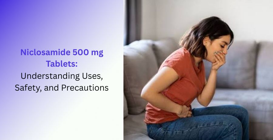 Niclosamide 500 mg Tablets for intestinal tapeworm infections patient safety guide