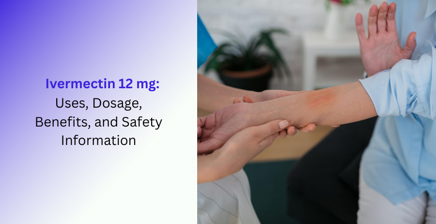 Ivermectin 12 mg