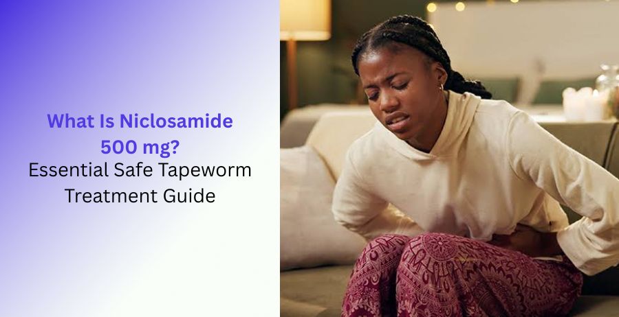 Niclosamide 500 mg tapeworm treatment dosage and safety guide