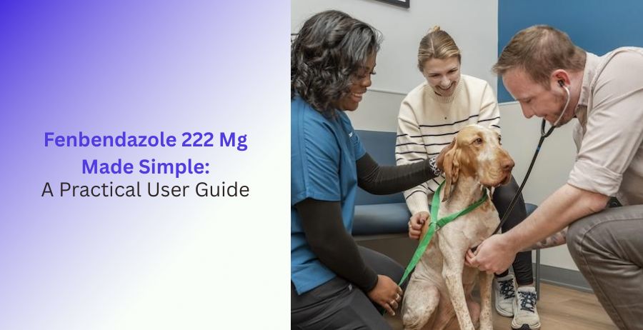 Fenbendazole 222 Mg veterinary deworming tablets with a practical guide for pet owners, explaining parasite treatment, safe dosage, digestive health, and companion animal wellness.