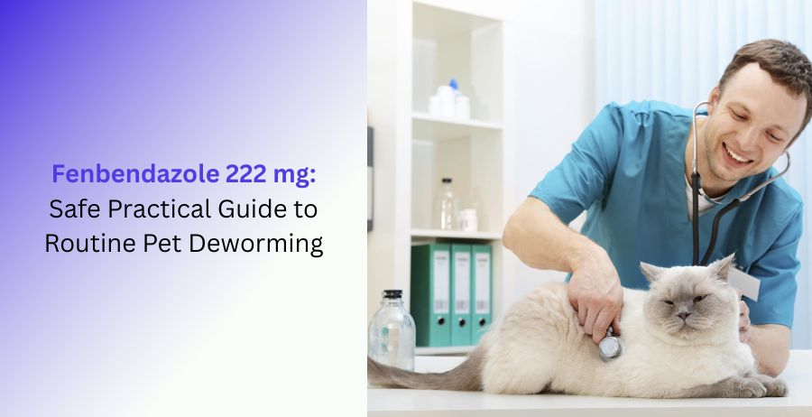 Fenbendazole 222 mg veterinary tablets for routine pet deworming with information on dosage, parasite control, benefits, side effects, and safe veterinary use