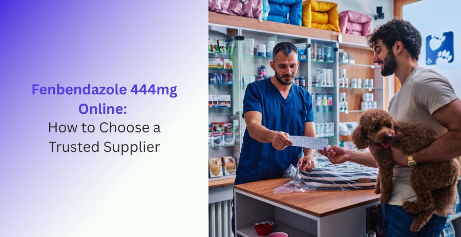 Fenbendazole 444mg online buying guide for choosing a trusted supplier safely