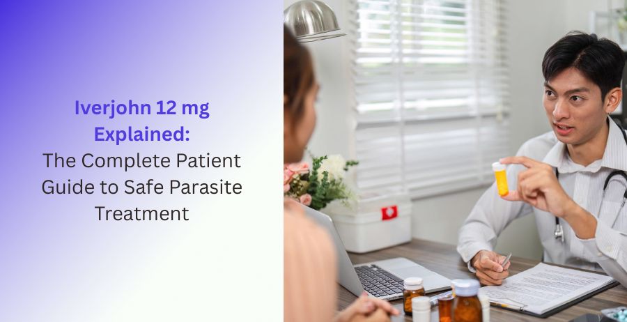 Iverjohn 12 mg tablets with patient information about ivermectin treatment, parasite management, dosage guidance, prescription use, safety precautions, and medical care.