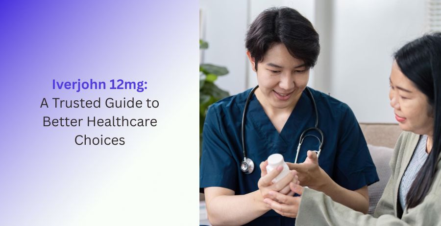 Iverjohn 12mg prescription tablets with trusted healthcare guidance, authentic medication, safe antiparasitic treatment, and informed patient care decisions.