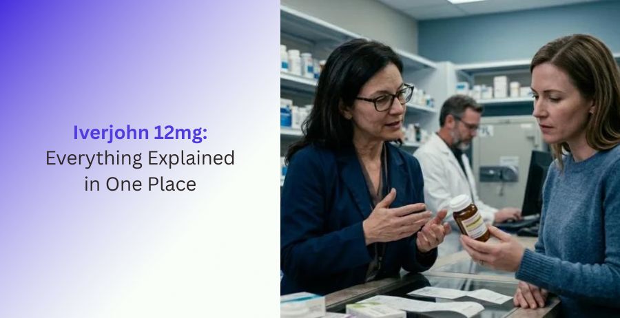 Iverjohn 12mg complete patient guide with dosage safety and usage information