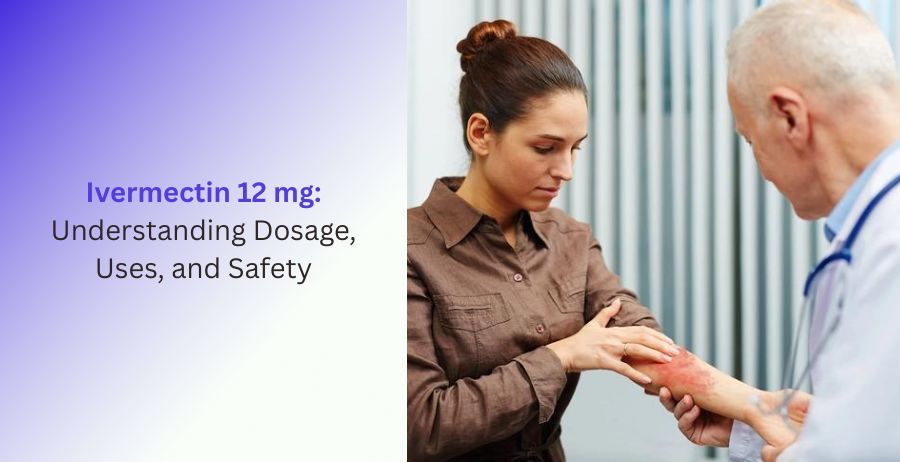 Ivermectin 12 mg prescription tablets with information about dosage, approved uses, safety precautions, possible side effects, and antiparasitic treatment guidance for patients.