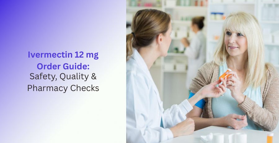 Ivermectin 12 mg prescription tablets with trusted pharmacy verification, medication quality checks, safe online ordering guidance, and prescription safety information.