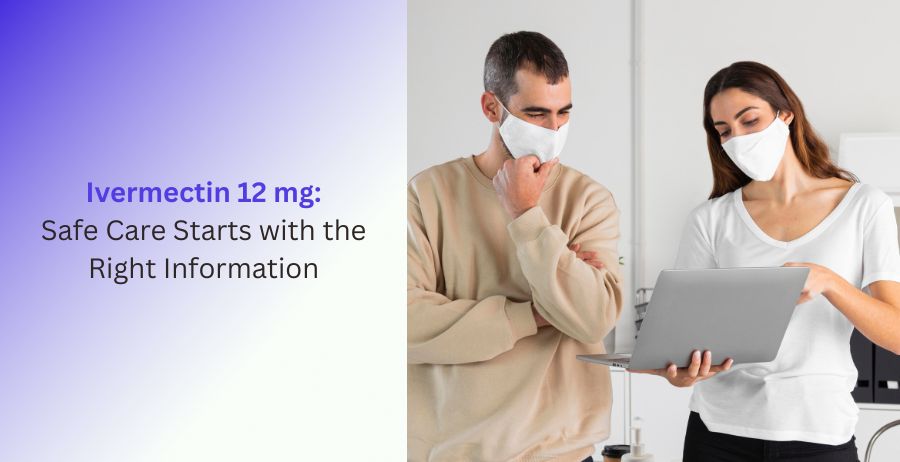 Ivermectin 12 mg tablets for prescription treatment of parasitic infections with information on dosage, approved uses, benefits, side effects, safety precautions, and responsible antiparasitic care.