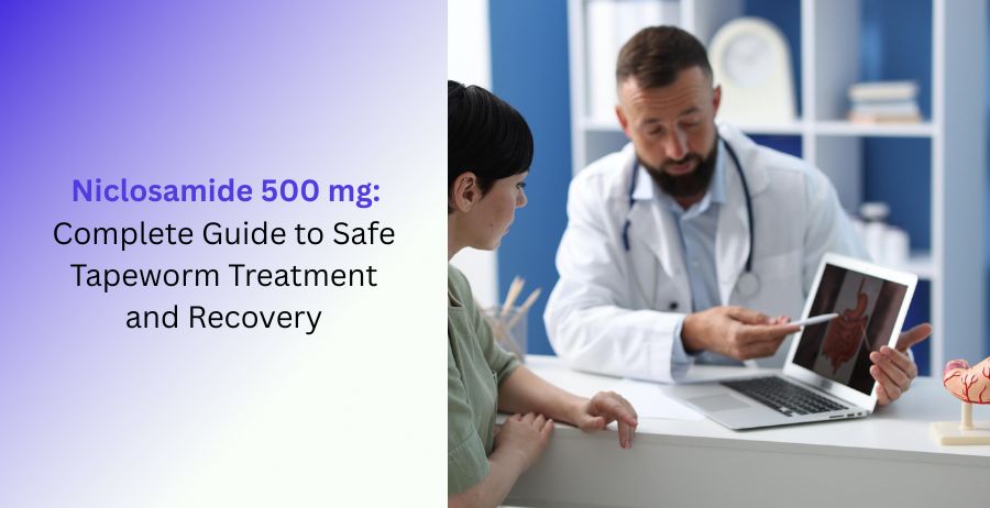 Niclosamide 500 mg tablets for tapeworm treatment uses dosage benefits side effects and safety guide