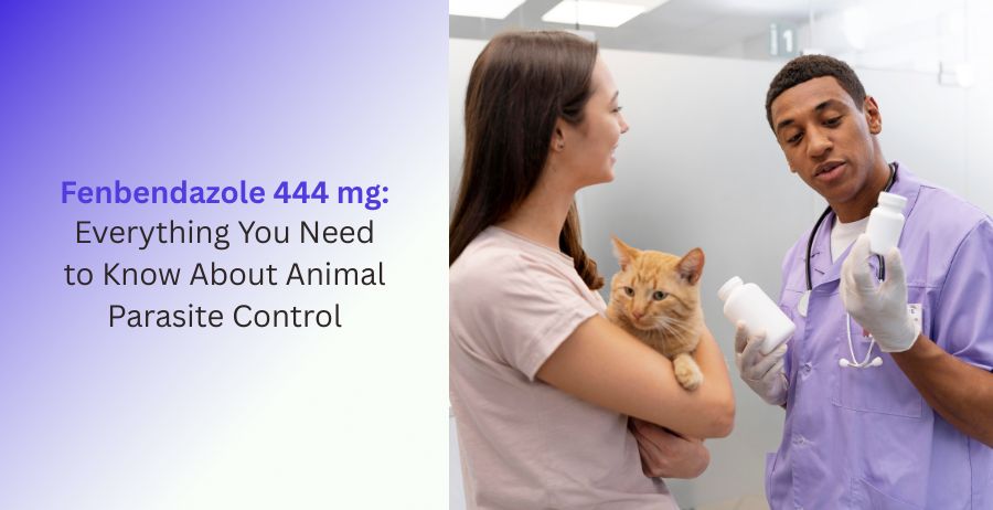 Fenbendazole 444 mg Animal Parasite Control Guide