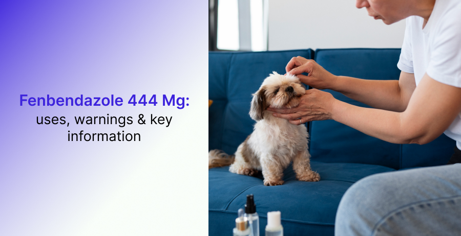 Fenbendazole 444 mg Uses Warnings and Key Information