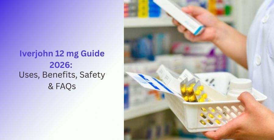Iverjohn 12 mg Antiparasitic Medicine Guide 2026