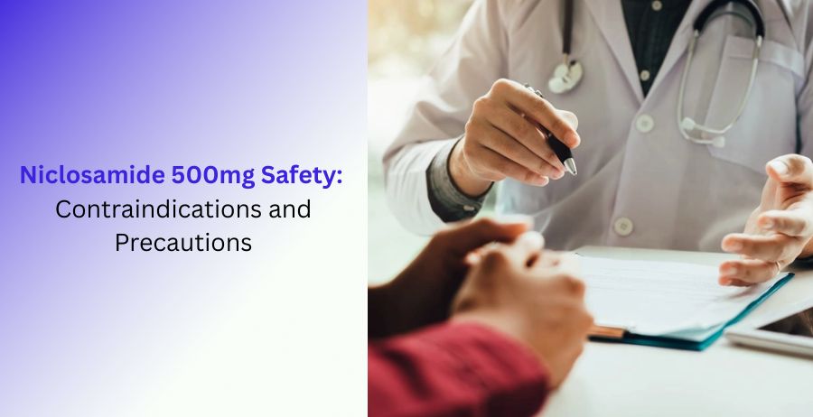 Niclosamide 500mg Safety Contraindications and Precautions
