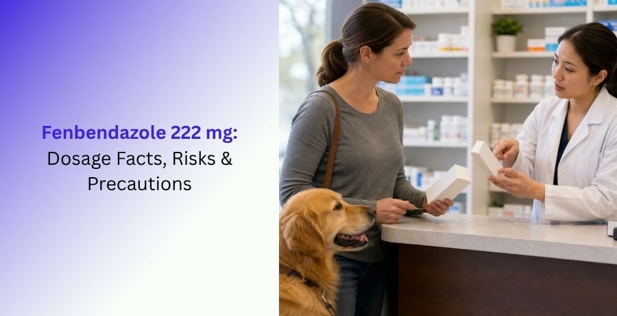 Fenbendazole 222 mg Dosage Facts, Risks & Precautions