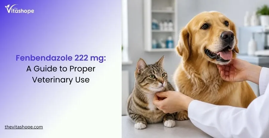 Fenbendazole 222 mg: A Guide to Proper Veterinary Use