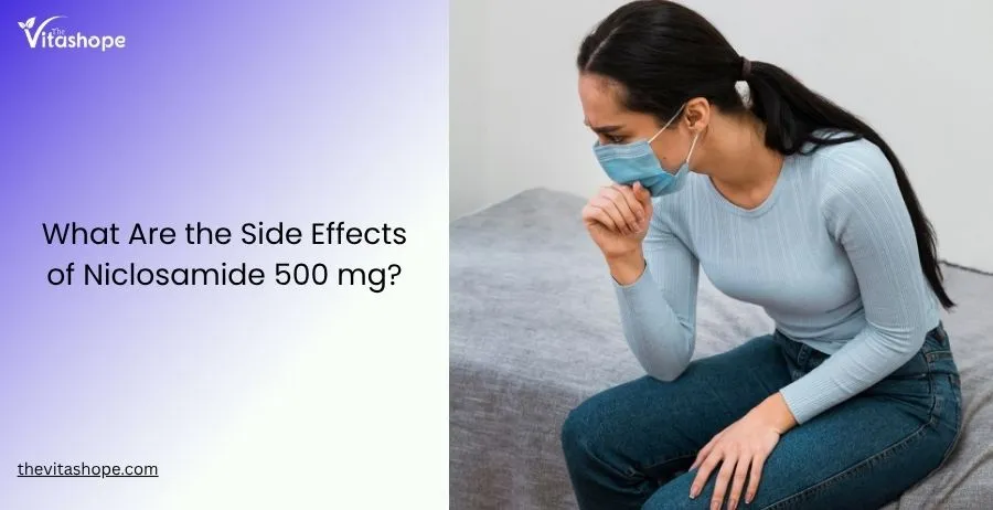 What Are the Side Effects of Niclosamide 500 mg?