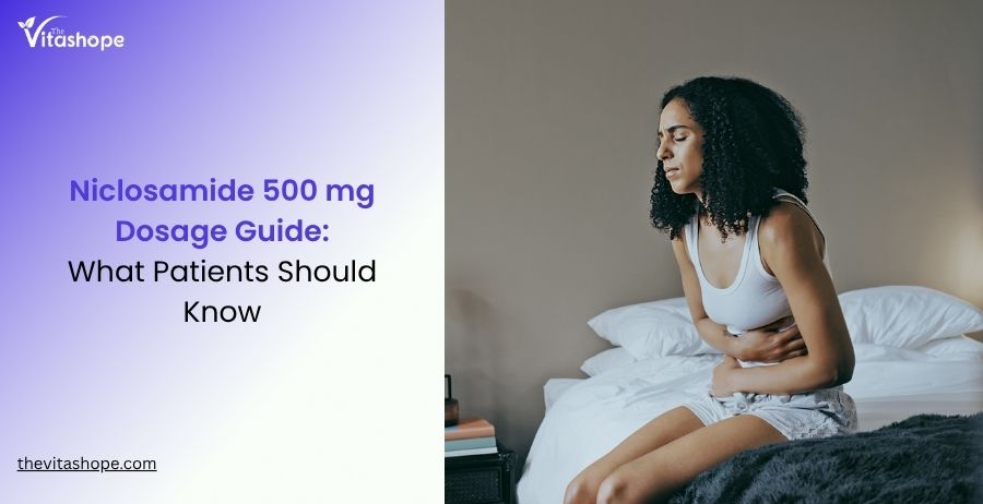 Niclosamide 500 mg Dosage Guide: What Patients Should Know