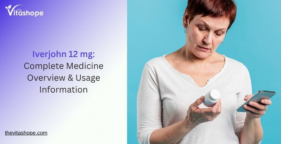 Iverjohn 12 mg: Complete Medicine Overview & Usage Information
