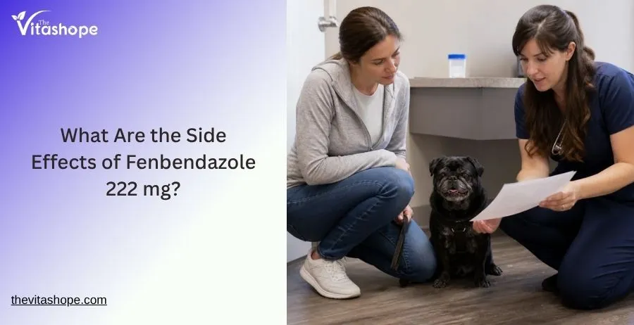 What Are the Side Effects of Fenbendazole 222 mg?